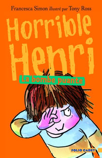 Horrible Henri Tome 4 - la bombe puante