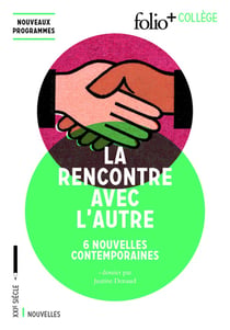 La rencontre avec l'autre : dans 6 nouvelles contemporaines