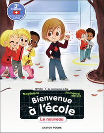 Bienvenue à l'école Tome 10 : le nouveau