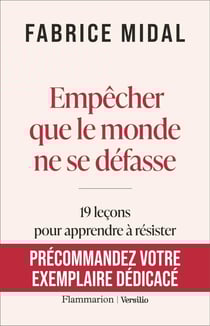 Empêcher que le monde ne se défasse : 19 leçons pour apprendre à résister