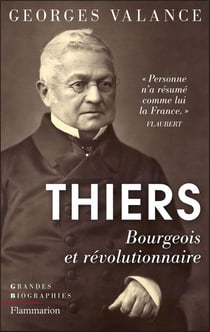 Thiers - bourgeois et révolutionnaire