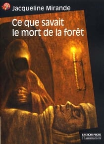 Ce que savait le mort de la foret - - des 11/12 ans