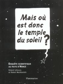 Mais ou est donc le temple du soleil ? - enquete scientifique au pays d'herge