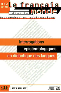 Recherches et applications Tome 48 : interrogations épistémologiques en didactique des  des langues