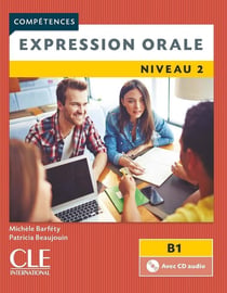 Expression orale - FLE - niveau 2 - B1 (édition 2018)