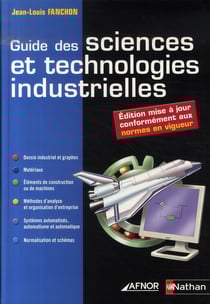 Guide des sciences et technologies industrielles (édition 2007)