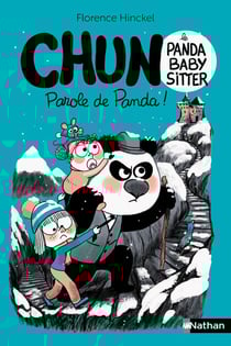 Chun le panda baby-sitter Tome 3 : Parole de Panda !