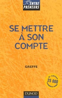 Se mettre a son compte (6e edition)
