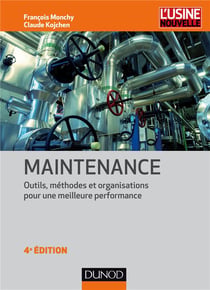 Maintenance - méthodes et organisations pour une meilleure productivité (4e édition)