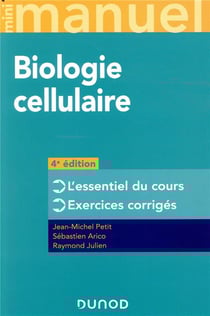 Mini manuel : mini manuel de biologie cellulaire - cours, qcm et qroc (4e édition)