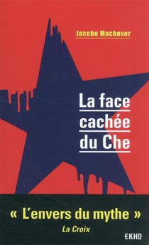 La face cachée du Che