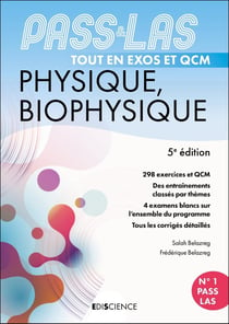 PASS & LAS - Physique, Biophysique - Tout en exos et QCM (5e édition)