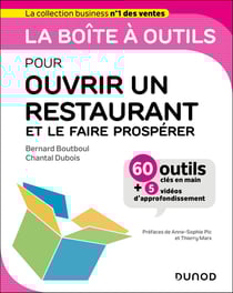 La boîte à outils : Pour ouvrir un restaurant et le faire prospérer