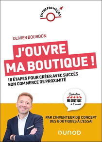 J'ouvre ma boutique ! 10 étapes pour créer son commerce de proximité de A à Z