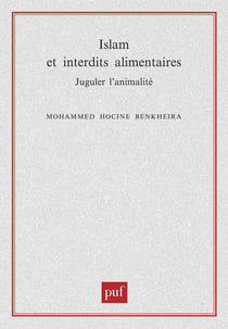 Islam et interdits alimentaires - juguler l'animalité