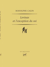 Levinas et l'exception du soi : Ontologie et éthique