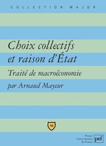 Choix collectifs et raison d'Etat - traité de macroéconomie