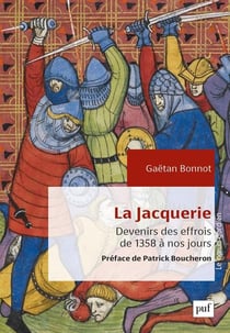 La Jacquerie (XIVe-XXIe siècles) : Devenirs des effrois de 1358