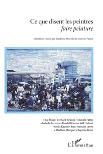 Ce que disent les peintres : faire peinture