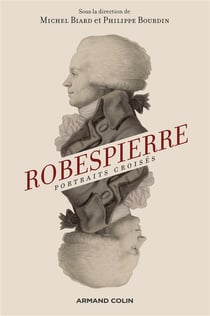 Robespierre - portraits croisés (2e édition)