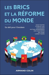 Les BRICS et la réforme du monde : Un défi pour l'Occident