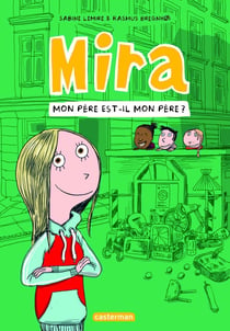 Mira Tome 3 : Mon père est-il mon père ?