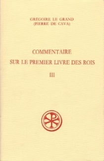 Commentaire sur le Premier Livre des Rois - tome 3