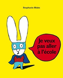 Je veux pas aller à l'école