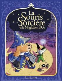 La Souris sorcière et le Magichien d'Os