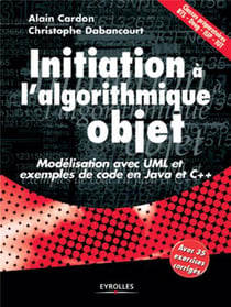Initiation à l'algorithmique objet : Modélisation avec UML et exemples de code en Java et C++