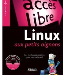 Linux aux petits oignons - les meilleures recettes pour bien débuter !