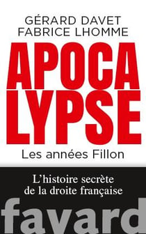 Apocalypse. Les années Fillon