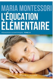 Pédagogie scientifique t.2 - l'éducation élémentaire