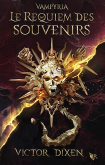 Vampyria Tome 4 : Le Requiem des souvenirs