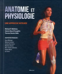 Anatomie et physiologie: une approche integree.