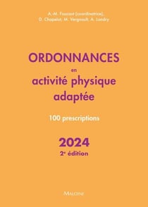 Ordonnances en activité physique adaptée : 100 prescriptions (édition 2024)
