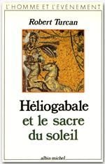 Héliogabale et le sacre du soleil