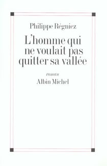 L'homme qui ne voulait pas quitter sa vallee