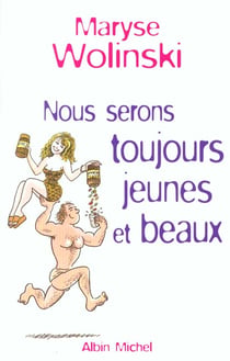 Nous serons toujours jeunes et beaux