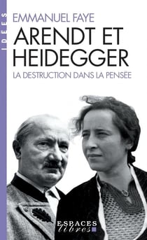 Arendt et Heidegger - la destruction dans la pensée