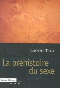 Prehistoire du sexe (la)