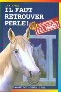 S.O.S. animaux t.301 - il faut retrouver Perle