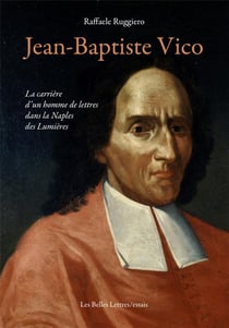 Jean-Baptite Vico : la carrière d'un homme de lettres dans la Naples de lumières