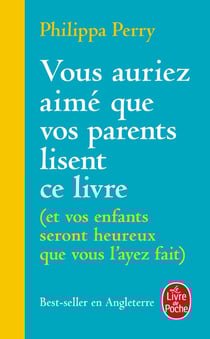 Vous auriez aimé que vos parents lisent ce livre (et vos enfants seront heureux que vous l'ayez fait)