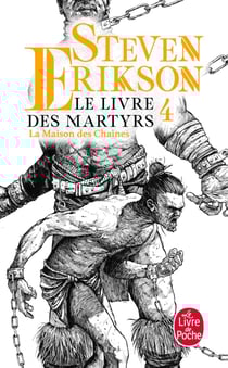 Le livre des martyrs Tome 4 : la maison des chaînes