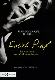 Edith Piaf - Sans Amour On N Est Rien Du Tout