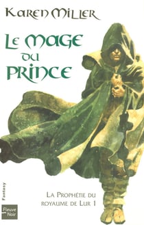La prophétie du royaume de Lur Tome 1 - le mage du prince