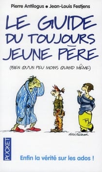 Le guide du toujours jeune pere