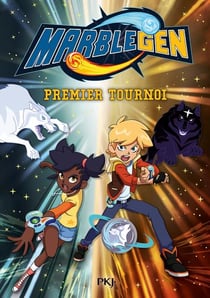 Marblegen Tome 2 : premier tournoi