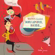 Les matous chantent Boby Lapointe, Bourvil...